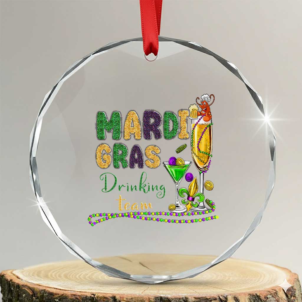 Funny Mardi Gras Drinking Team Crystal Glass Ornament Cocktails Wine Crawfish Beads Glitter Print TS11 Transparent Glass 3'' Circle Print Your Wear
