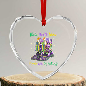 Funny Mardi Gras Heart Crystal Glass Ornament These Boots Were Made For Marching TS11 Transparent Glass 3'' Heart Print Your Wear