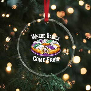 Funny Mardi Gras King Cake Crystal Glass Ornament Where Babies Come From Louisiana Humor TS02 Print Your Wear
