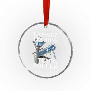 Funny Mardi Gras Laissez Les Bons Temps Rouler Crystal Glass Ornament Bourbon Street Sign TS11 Print Your Wear