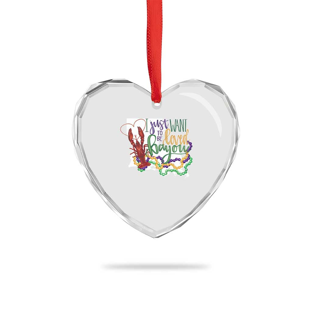 Funny Mardi Gras Louisiana Heart Crystal Glass Ornament I Just Want To Be Loved Bayou Crawfish Beads TS11 Print Your Wear