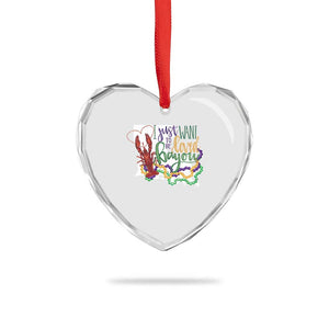 Funny Mardi Gras Louisiana Heart Crystal Glass Ornament I Just Want To Be Loved Bayou Crawfish Beads TS11 Print Your Wear