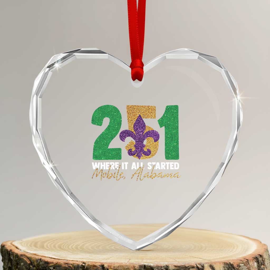 Funny Mardi Gras Mobile Alabama 251 Heart Crystal Glass Ornament Where It All Started Area Code Glitter Print TS11 Transparent Glass 3'' Heart Print Your Wear