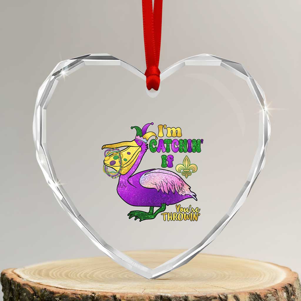 Funny Mardi Gras Pelican Heart Crystal Glass Ornament I'm Catchin' If You're Throwin' Beads Doubloons TS11 Transparent Glass 3'' Heart Print Your Wear