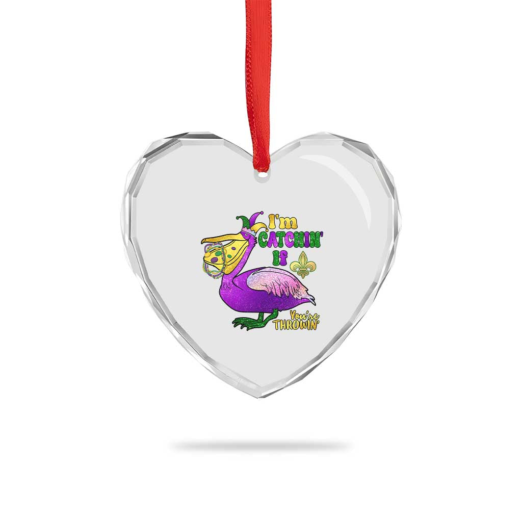 Funny Mardi Gras Pelican Heart Crystal Glass Ornament I'm Catchin' If You're Throwin' Beads Doubloons TS11 Print Your Wear