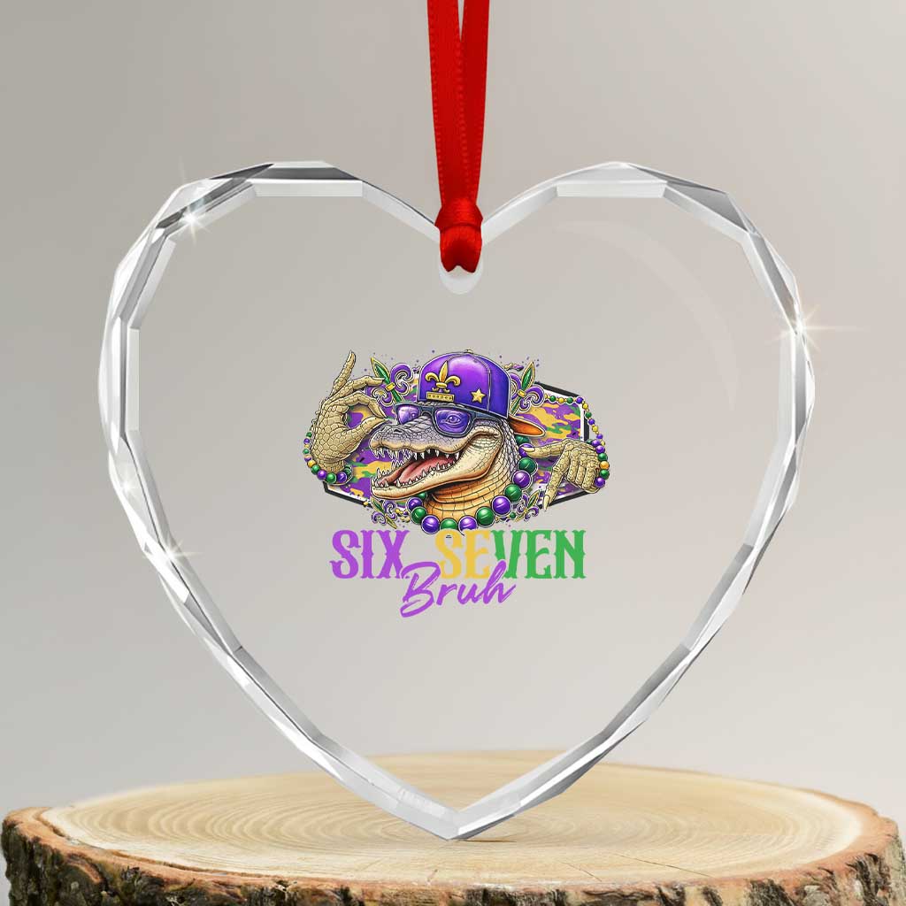 Funny Mardi Gras Six Seven Bruh Heart Crystal Glass Ornament 67 Meme Mardigator Alligator TS11 Transparent Glass 3'' Heart Print Your Wear