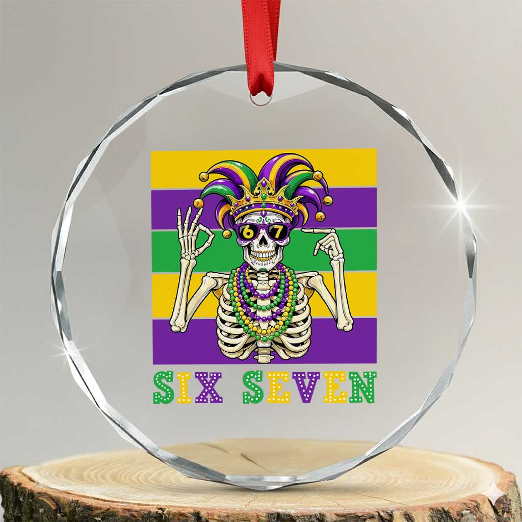 Funny Mardi Gras Skeleton Crystal Glass Ornament Six Seven Meme TS12 Transparent Glass 3'' Circle Print Your Wear