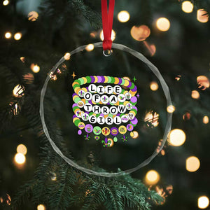 Funny Mardi Gras Throw Girl Life Crystal Glass Ornament Friendship Bracelet Beads TS11 Print Your Wear