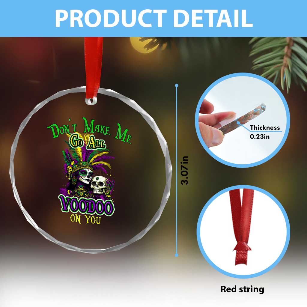 Funny Mardi Gras Voodoo Queen Crystal Glass Ornament Don't Make Me Go All Voodoo On You TS11 Print Your Wear