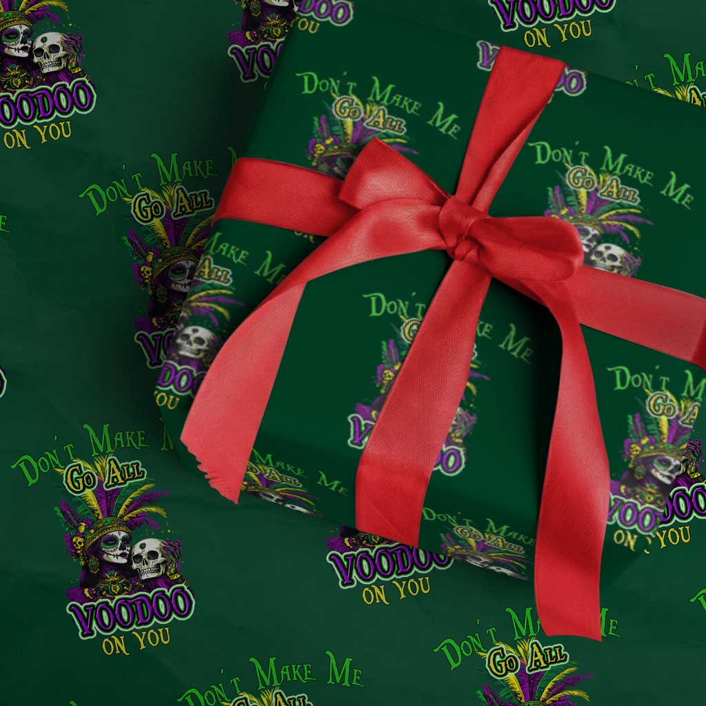 Funny Mardi Gras Voodoo Queen Wrapping Paper Roll Don't Make Me Go All Voodoo On You TS11 Green Print Your Wear