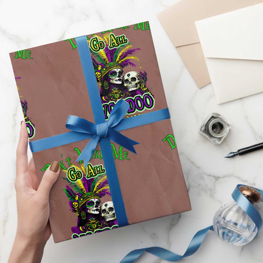 Funny Mardi Gras Voodoo Queen Wrapping Paper Roll Don't Make Me Go All Voodoo On You TS11 Mocha Print Your Wear