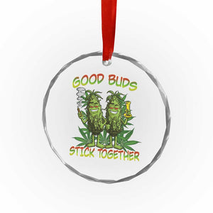 Funny Marijuana Crystal Glass Ornament Good Buds Stick Together Couples 420 Weed Cannabis TS02 Print Your Wear
