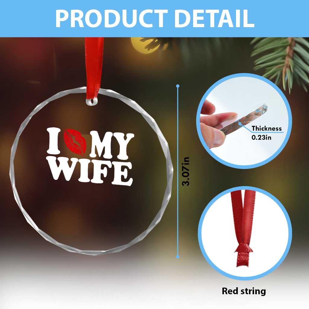 Funny Marriage Gift Crystal Glass Ornament I Love My Wife TS12 Print Your Wear