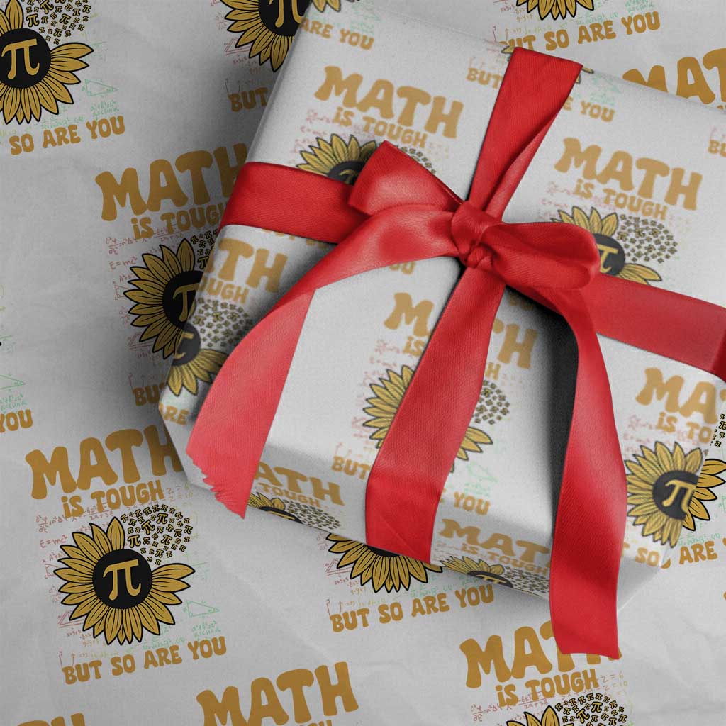 Funny Math Teacher Back To School Wrapping Paper Roll Math Is Tough But So Are You TS14 White Print Your Wear