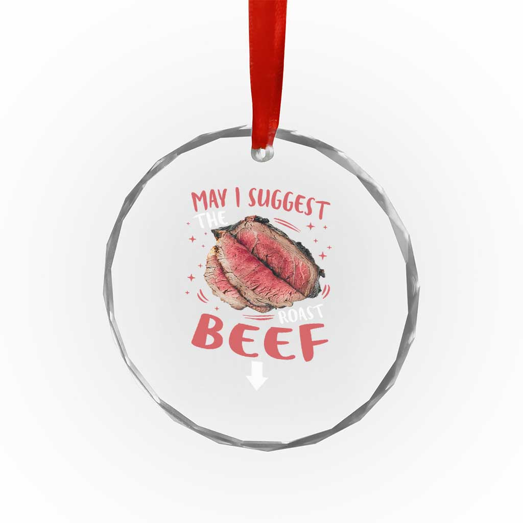 Funny May I Suggest The Roast Beef Crystal Glass Ornament Embarrassing Inappropriate Adult Humor TS11 Print Your Wear