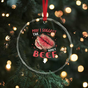 Funny May I Suggest The Roast Beef Crystal Glass Ornament Embarrassing Inappropriate Adult Humor TS11 Print Your Wear