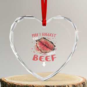 Funny May I Suggest The Roast Beef Heart Crystal Glass Ornament Embarrassing Inappropriate Adult Humor TS11 Transparent Glass 3'' Heart Print Your Wear