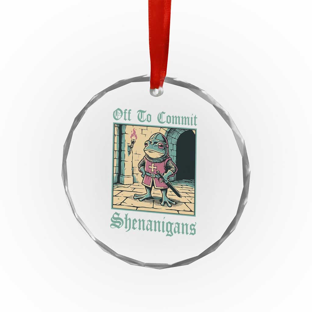 Funny Medieval Frog Knight Fantasy RPG Meme Crystal Glass Ornament Off To Commit Shenanigans