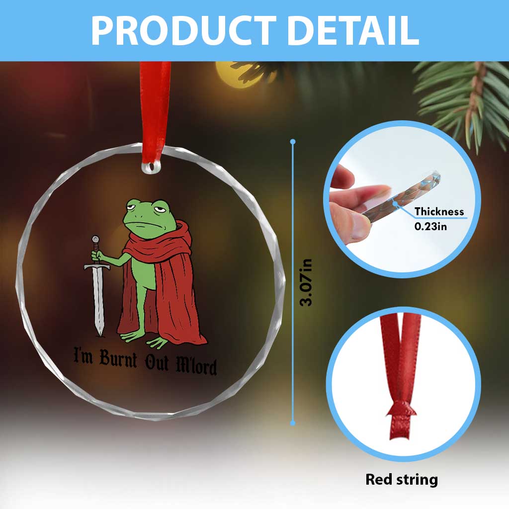 Funny Medieval Frog Knight Fantasy Sword Meme Crystal Glass Ornament Im Burnt Out Mlord Fantasy Meme