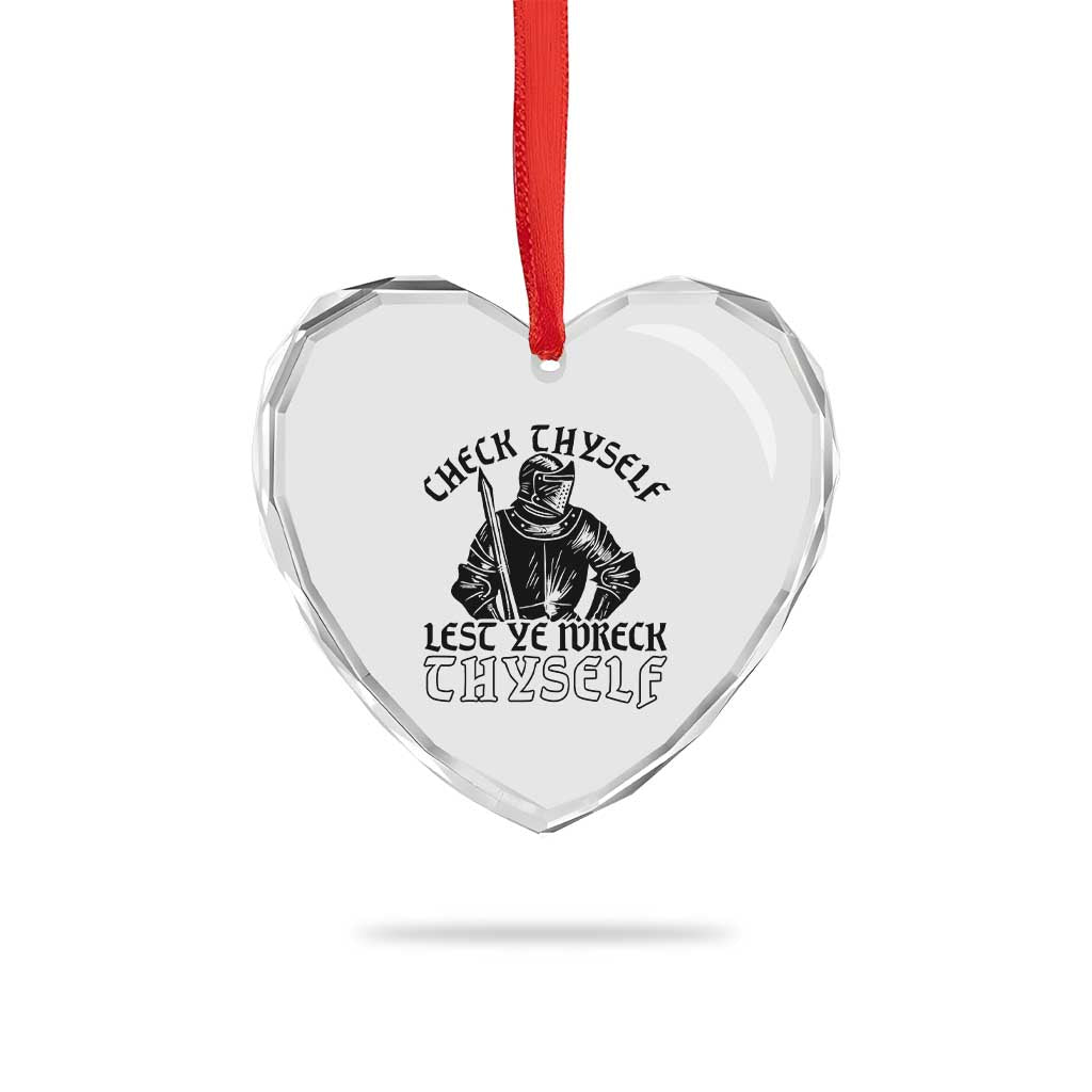 Funny Medieval Hip Hop Old English Parody Heart Crystal Glass Ornament Check Thyself Lest Ye Wreck Thyself