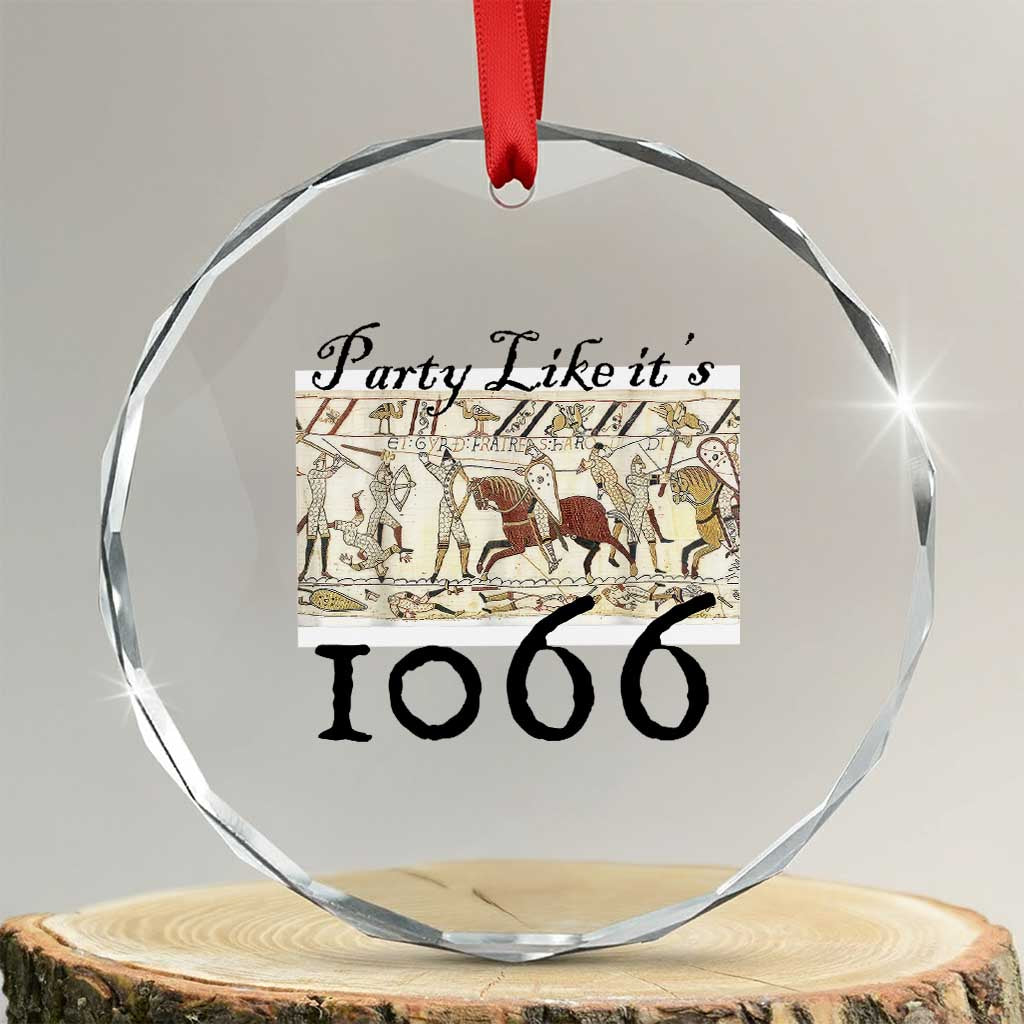 Funny Medieval Humor Battle of Hastings Crystal Glass Ornament Party Like Its 1066 Historic Bayeux Tapestry Graphic TS02 Transparent Glass 3'' Circle Print Your Wear