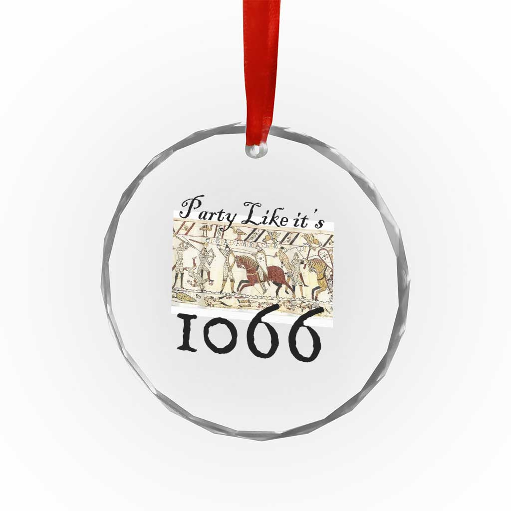 Funny Medieval Humor Battle of Hastings Crystal Glass Ornament Party Like Its 1066 Historic Bayeux Tapestry Graphic