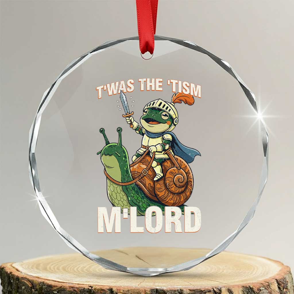 Funny Medieval Knight Frog Meme With Sword Crystal Glass Ornament Twas The Tism MLord TS12 Transparent Glass 3'' Circle Print Your Wear