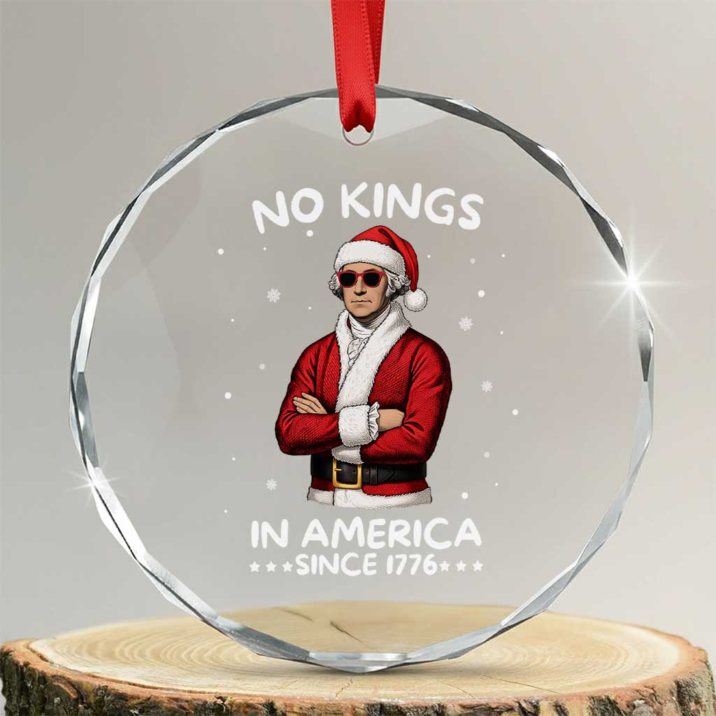Funny Merry No Kings Since 1776 George Washington Crystal Glass Ornament Christmas Gift TS12 Transparent Glass 3'' Circle Print Your Wear
