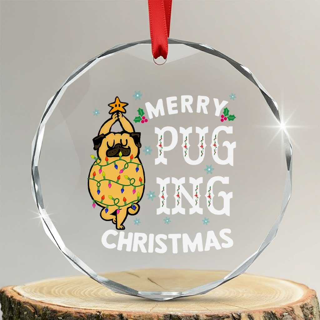 Funny Merry Pugging Xmas Dog Pugmas Pug Crystal Glass Ornament TS09 Transparent Glass 3'' Circle Print Your Wear