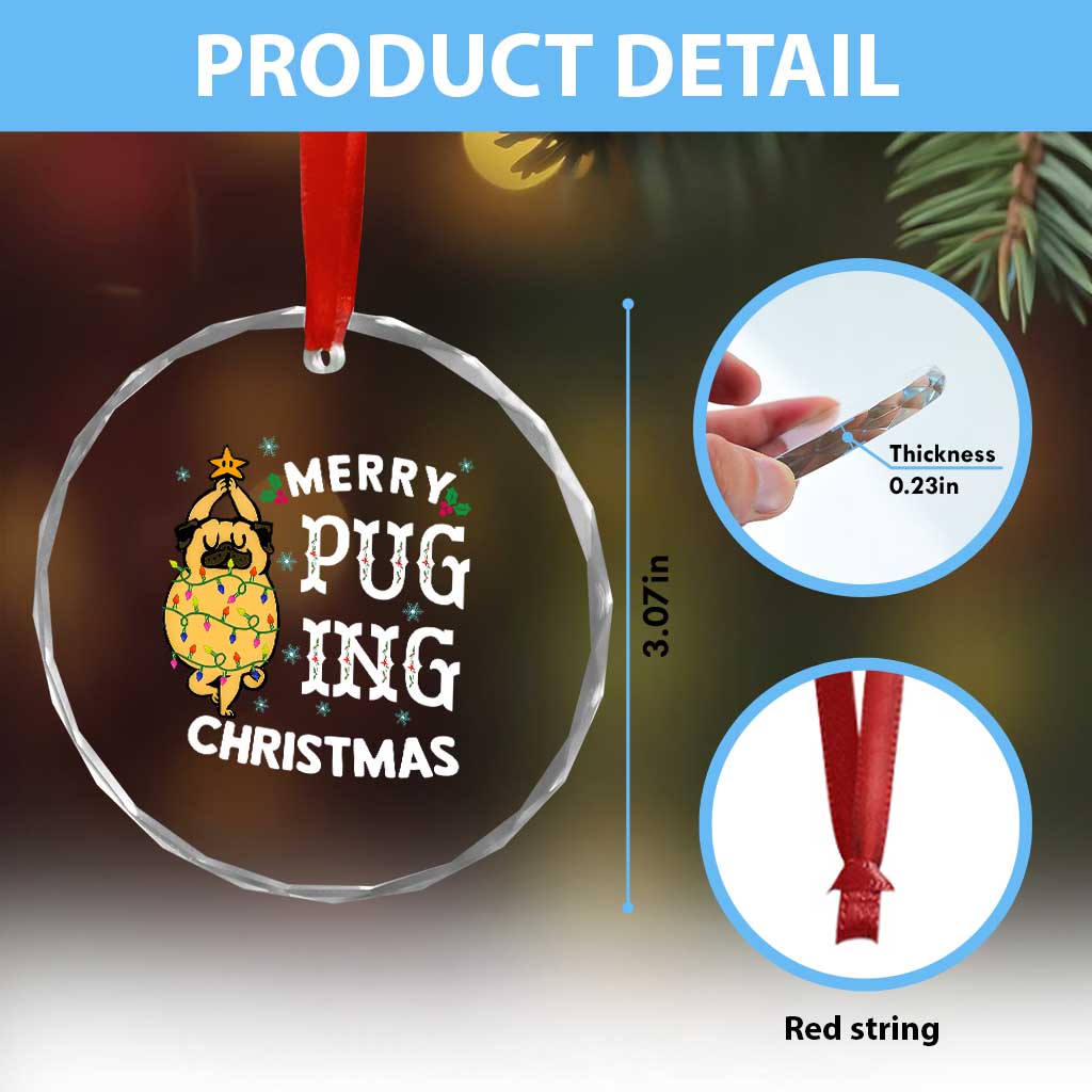 Funny Merry Pugging Xmas Dog Pugmas Pug Crystal Glass Ornament TS09 Print Your Wear