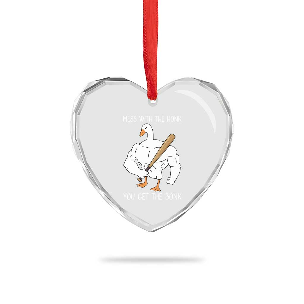Funny Mess With The Honk You Get The Bonk Heart Crystal Glass Ornament Muscle Silly Goose TS11 Print Your Wear