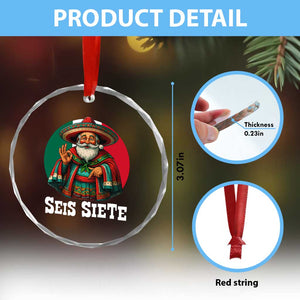 Funny Mexican Christmas 67 Crystal Glass Ornament Seis Siete Santa In Mexico TS11 Print Your Wear