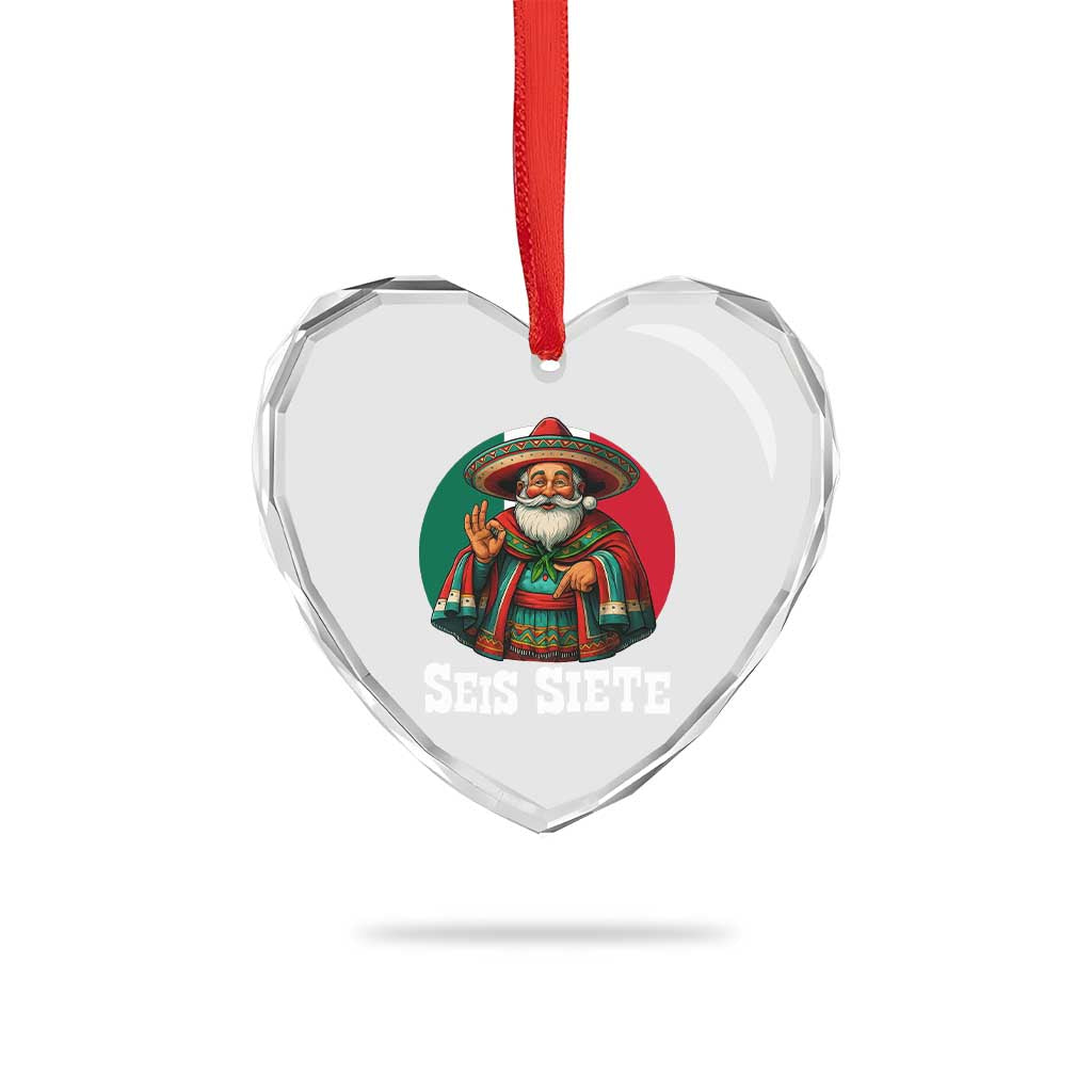 Funny Mexican Christmas 67 Heart Crystal Glass Ornament Seis Siete Santa In Mexico TS11 Print Your Wear
