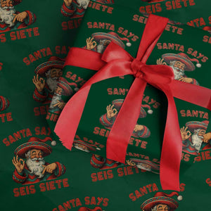 Funny Mexican Christmas 67 Wrapping Paper Roll Santa Says Seis Siete Cholo Claus TS11 Green Print Your Wear