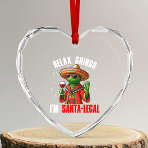 Funny Mexican Christmas Heart Crystal Glass Ornament Relax Gringo I Am Legal TS14 Transparent Glass 3'' Heart Print Your Wear