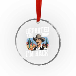 Funny Mexican Cowboy Crystal Glass Ornament Now I'm Back Retro Vintage Desert - Print Your Wear