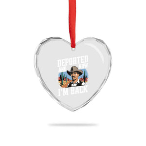 Funny Mexican Cowboy Heart Crystal Glass Ornament Now I'm Back Retro Vintage Desert TS02 Print Your Wear