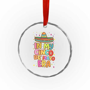Funny Mexican Fiesta Party Crystal Glass Ornament In My Cinco De Mayo Era TS12 Print Your Wear