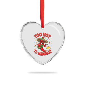 Funny Mexican Jalapeno Heart Crystal Glass Ornament Too Hot To Handle Cinco De Mayo Party TS12 Print Your Wear