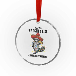 Funny Mexican Racoon Taco Christmas Crystal Glass Ornament On The Naughty List And I Regret Nothing TS14 Print Your Wear