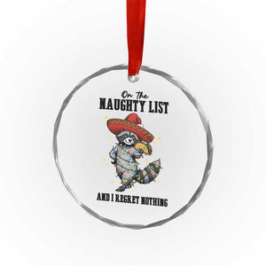 Funny Mexican Racoon Taco Christmas Crystal Glass Ornament On The Naughty List And I Regret Nothing TS14 Print Your Wear