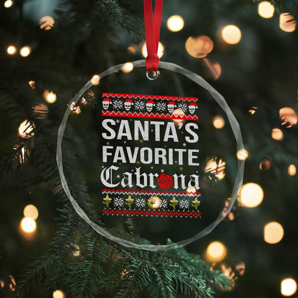 Funny Mexican Ugly Xmas Crystal Glass Ornament Santa's Favorite Cabrona Xmas Party Gift TS02 Print Your Wear