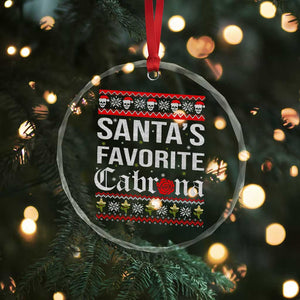 Funny Mexican Ugly Xmas Crystal Glass Ornament Santa's Favorite Cabrona Xmas Party Gift TS02 Print Your Wear