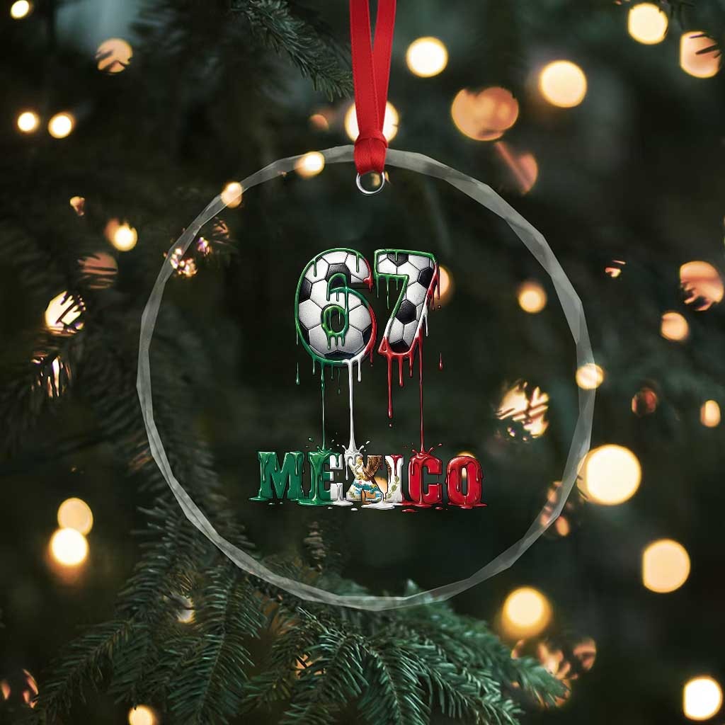 Funny Mexico Soccer 67 Meme Crystal Glass Ornament Chicano Soccer Lovers TS12 Print Your Wear