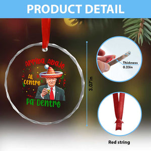 Funny Mexico Xmas Trump Crystal Glass Ornament Arriba Abajo Al Centro Pa Dentro Trump Drinking Tequila TS09 Print Your Wear