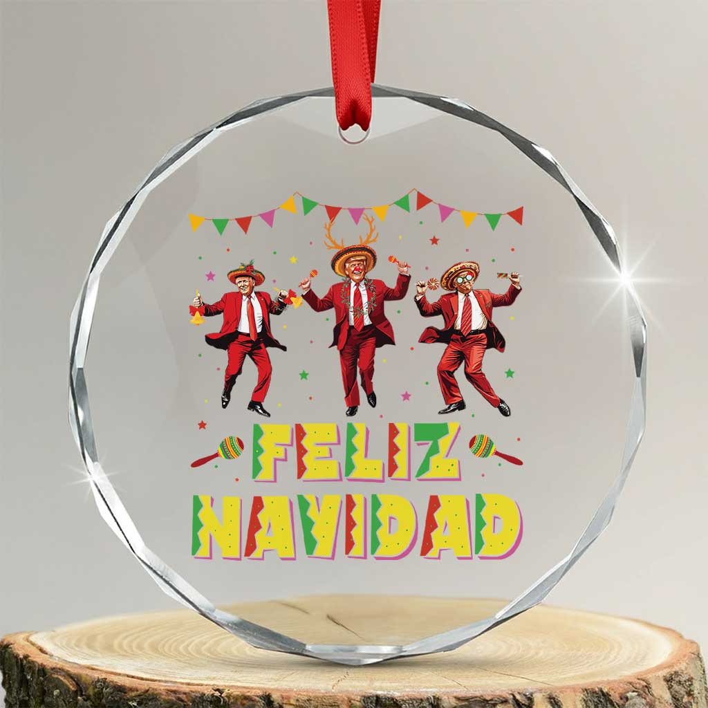 Funny Mexico Xmas Trump Crystal Glass Ornament Feliz Navidad Trump Dancing TS09 Transparent Glass 3'' Circle Print Your Wear