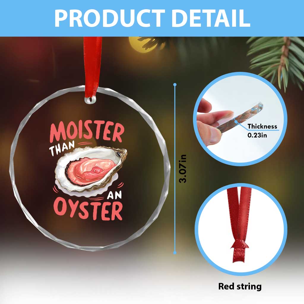Funny Moister Than An Oyster Crystal Glass Ornament Shucking Inappropriate Adult Humor TS11 Print Your Wear