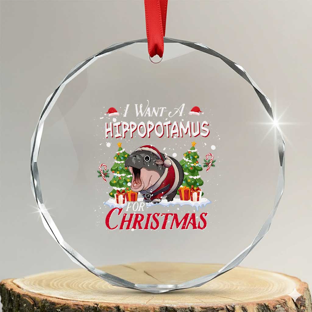 Funny Moo Deng Christmas Crystal Glass Ornament I Want A Hippopotamus For Christmas Santa Baby Pygmy TS11 Transparent Glass 3'' Circle Print Your Wear