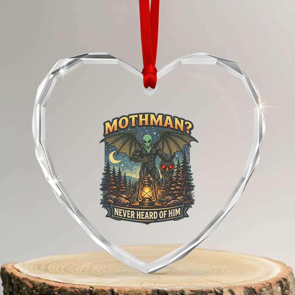 Funny Mothman Cryptid Believer Heart Crystal Glass Ornament Never Heard Of Him TS12 Transparent Glass 3'' Heart Print Your Wear