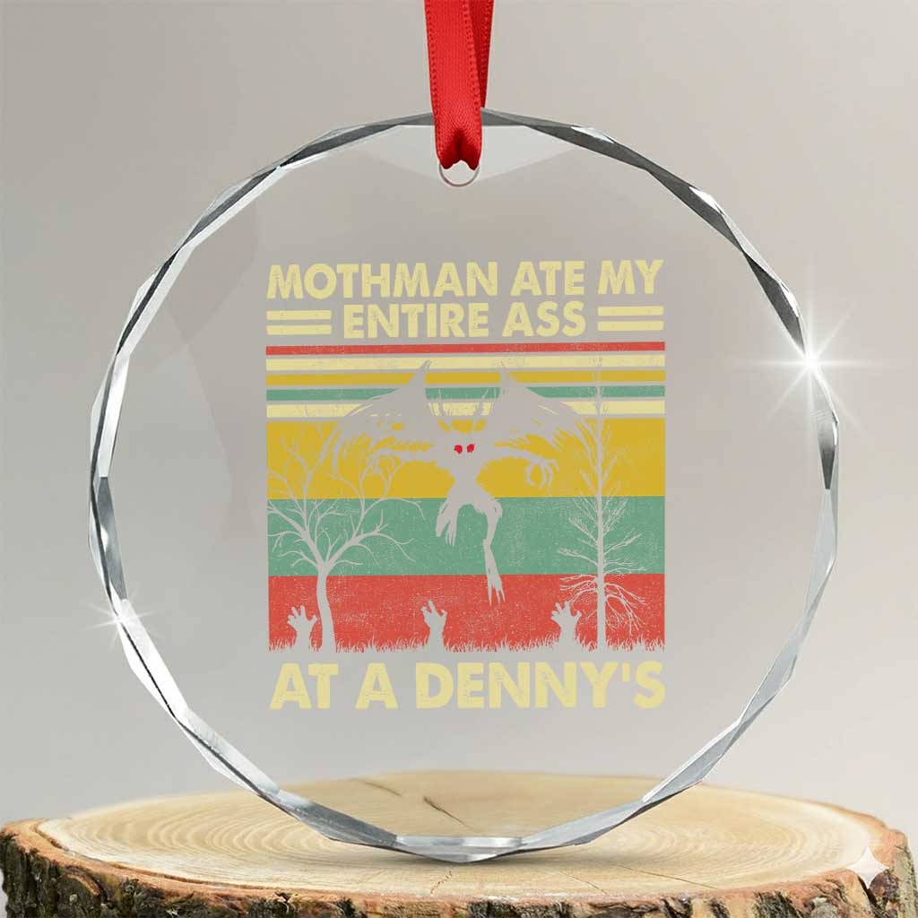 Funny Mothman Eat My Entire Ass Crystal Glass Ornament Vintage Cryptid Funny Mothman Meme TS10 Transparent Glass 3'' Circle Print Your Wear